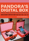 Pandora's Digital Box